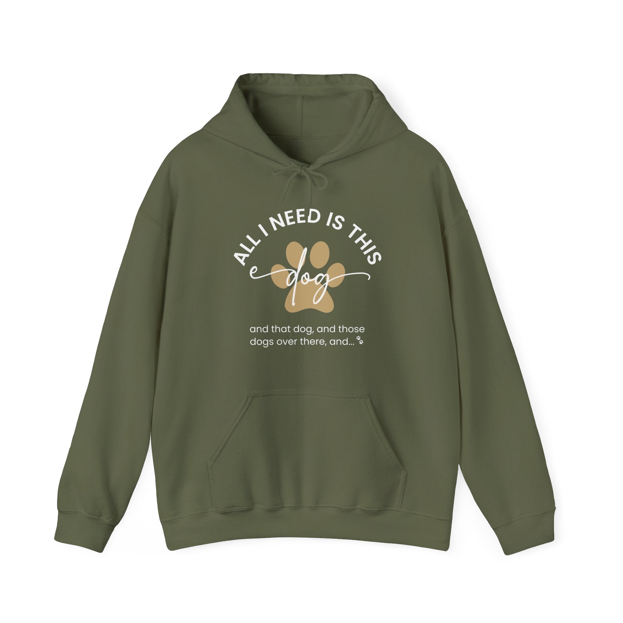 All I Need Is This Dog And More | Hoodie – Wild Wagz