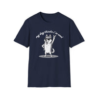 Load image into Gallery viewer, My Dog Thinks I&#39;m Cool T-Shirt
