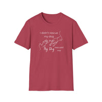 Load image into Gallery viewer, My Dog Rescued Me T-Shirt

