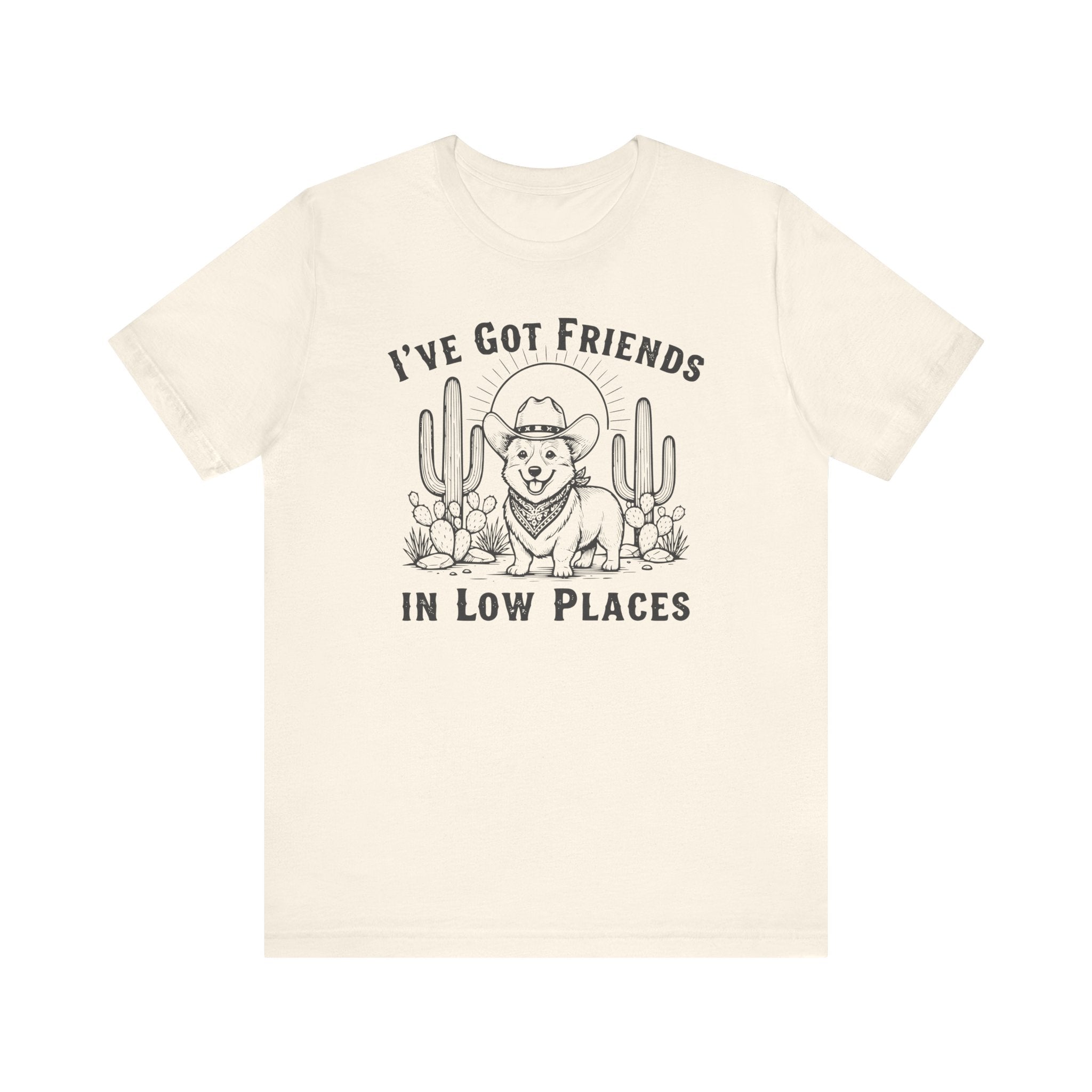 I've Got Friends In Low Places | Graphic Tee