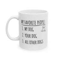 Load image into Gallery viewer, My Favorite People: Dogs | Ceramic Mug
