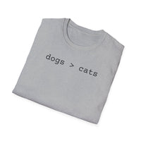 Load image into Gallery viewer, Dogs Greater than Cats T-Shirts
