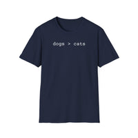 Load image into Gallery viewer, Dogs Greater than Cats T-Shirts
