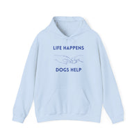 Load image into Gallery viewer, Life Happens Dogs Help | Graphic Hoodie
