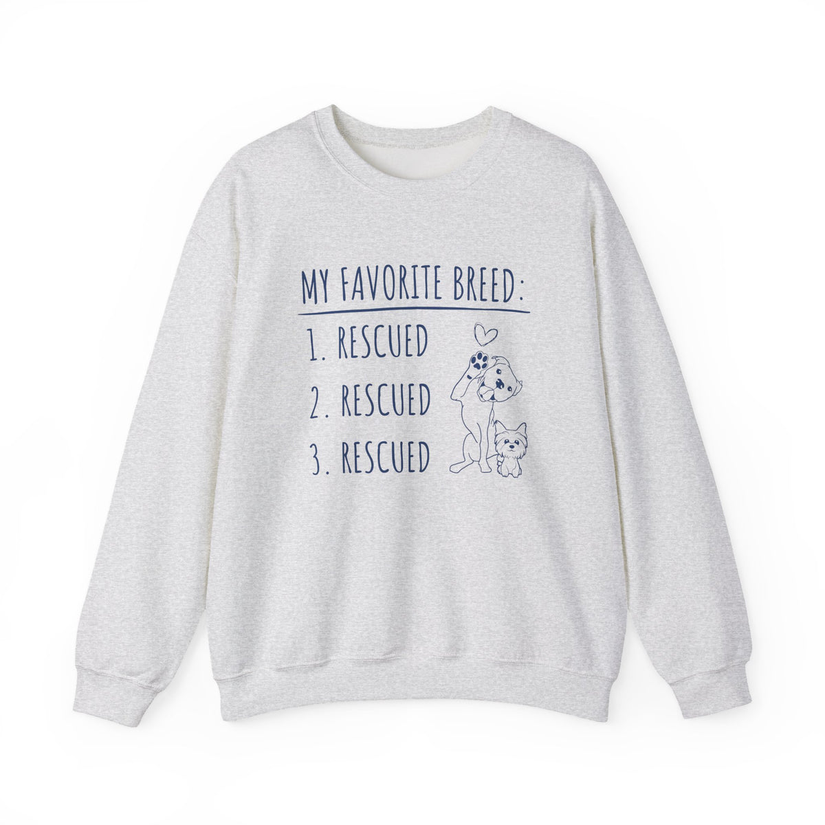 My Favorite Breed: Rescued | Sweatshirt