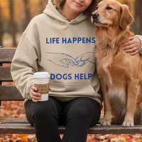 Load image into Gallery viewer, Life Happens Dogs Help | Graphic Hoodie
