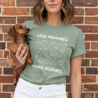 Load image into Gallery viewer, Less Meanies More Weenies | Graphic Tee
