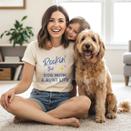 Rockin the Dog Mom And Aunt Life | Graphic Tee