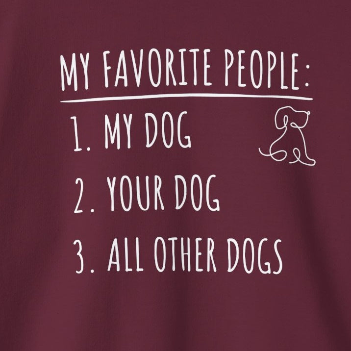 My Favorite People: Dogs | Sweatshirt