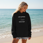 Life Happens Dogs Help | Graphic Hoodie