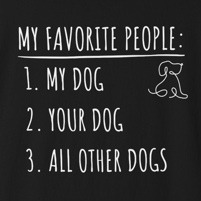 My Favorite People: Dogs | Graphic Heavyweight Tee