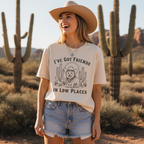 I've Got Friends In Low Places | Graphic Tee