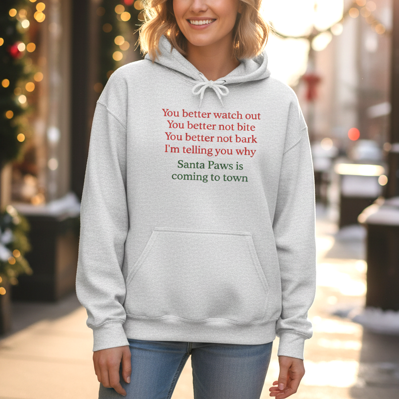 Santa Paws Is Coming To Town | Funny Christmas Hoodie