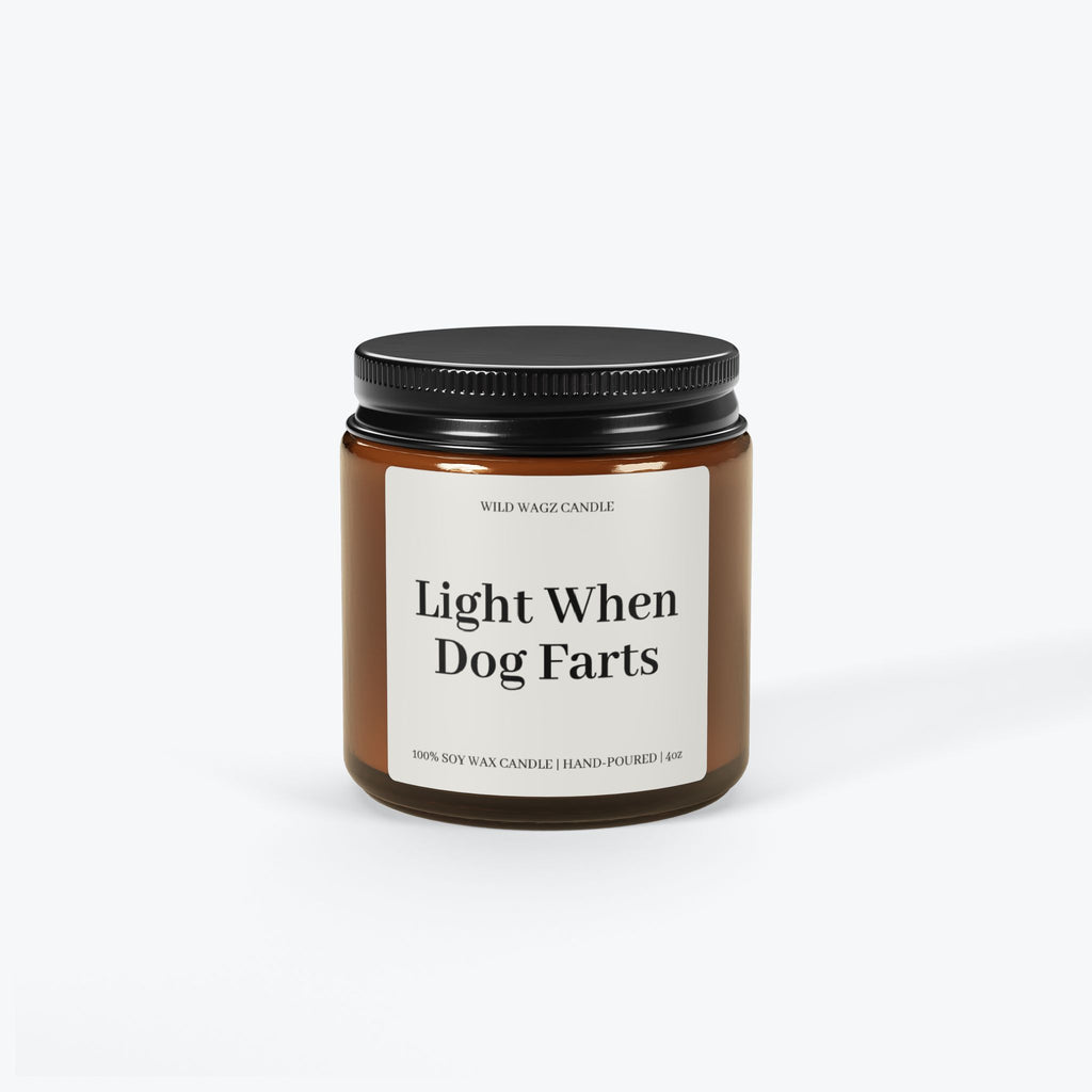Light When Dog Farts | Scented Soy Candle