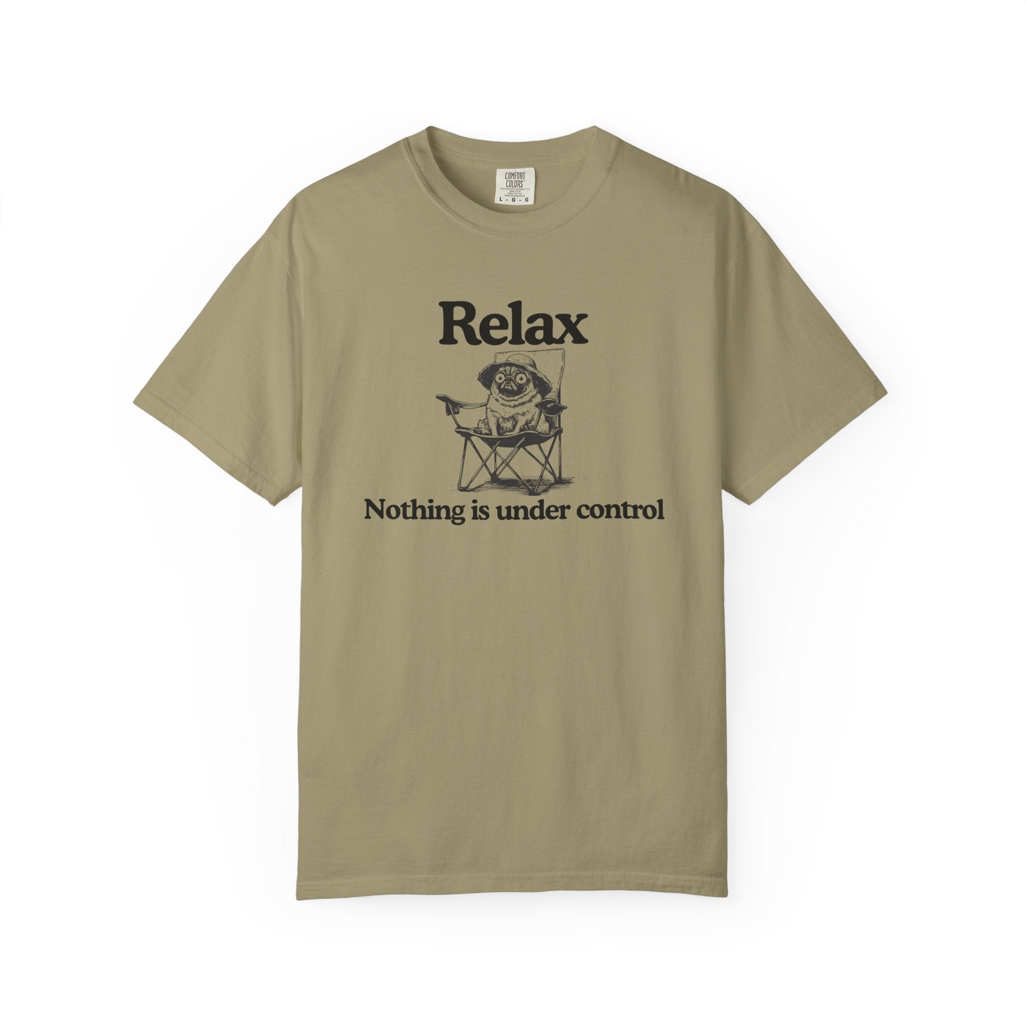 Relax - "Nothing Is Under Control" | Heavyweight Tee