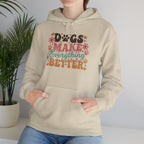 Dogs Make Everything Better | Graphic Hoodie
