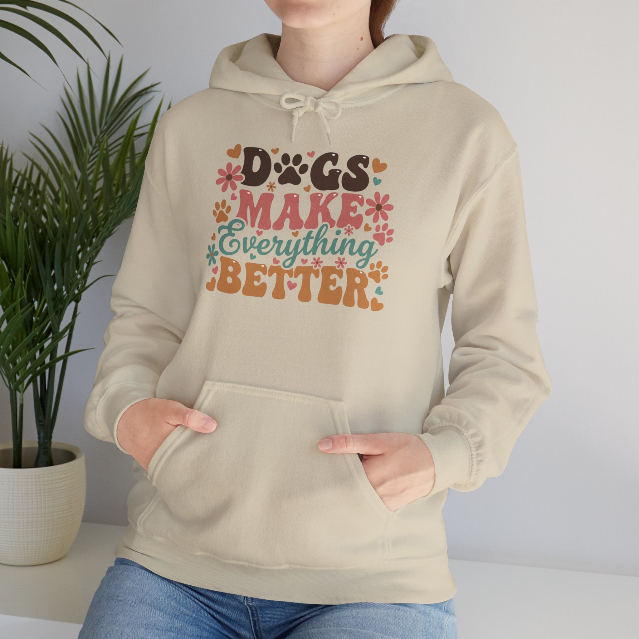 Dogs Make Everything Better | Graphic Hoodie