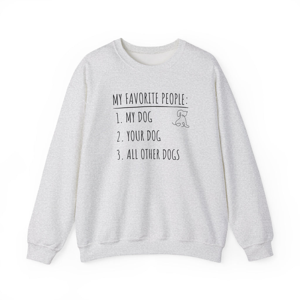My Favorite People: Dogs | Sweatshirt