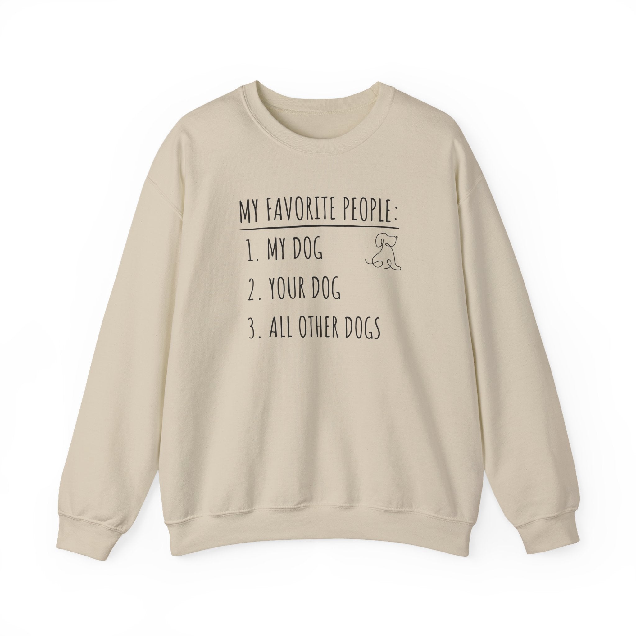 My Favorite People: Dogs | Sweatshirt