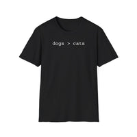 Load image into Gallery viewer, Dogs Greater than Cats T-Shirts
