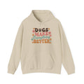 Dogs Make Everything Better | Graphic Hoodie