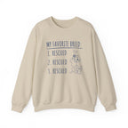My Favorite Breed: Rescued | Sweatshirt