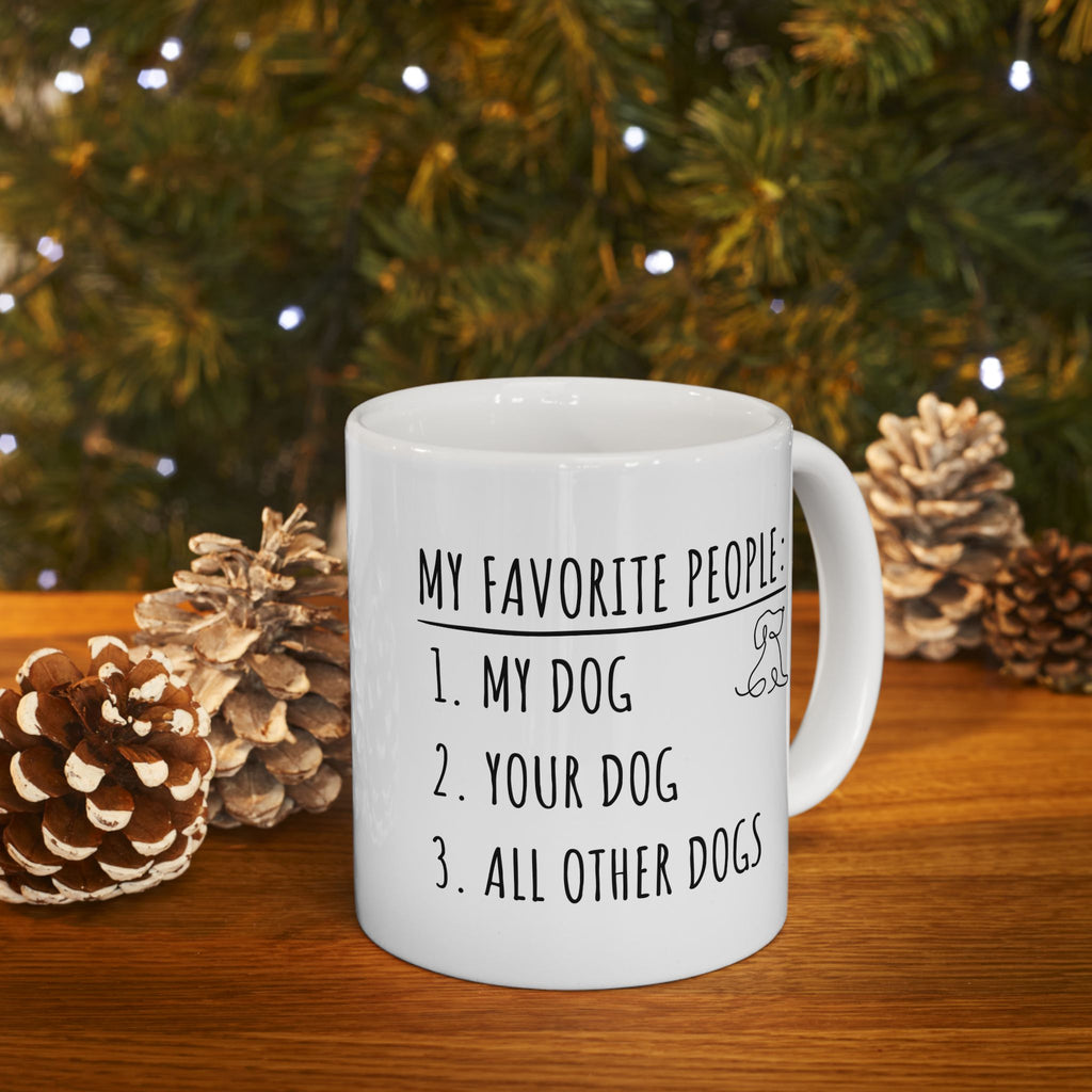 My Favorite People: Dogs | Ceramic Mug