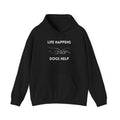 Life Happens Dogs Help | Graphic Hoodie