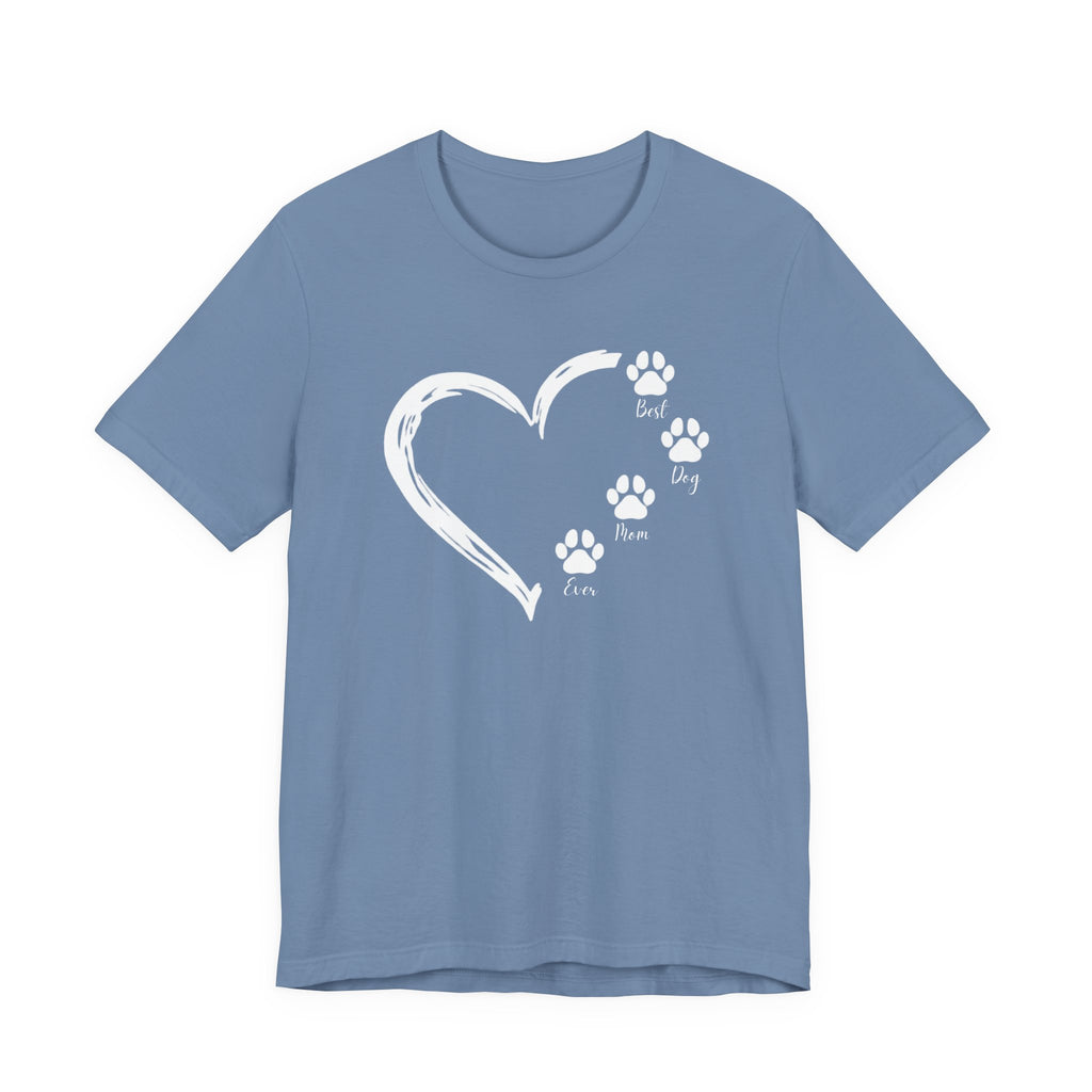 "Best Dog Mom Ever" Big Heart and Paws | Graphic Tee