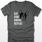 Eat Fart Snore Repeat - Frenchie | Classic Tee