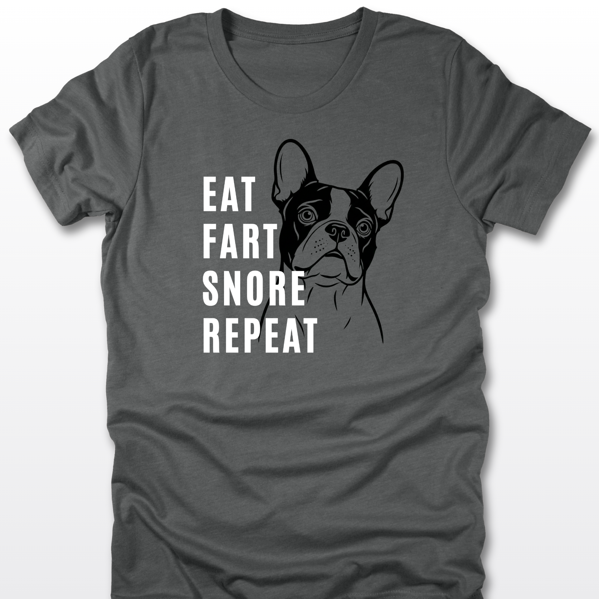 Eat Fart Snore Repeat - Frenchie | Classic Tee