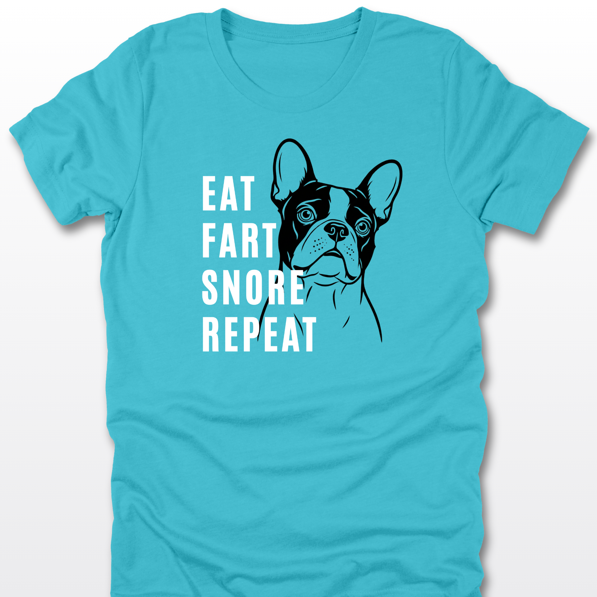Eat Fart Snore Repeat - Frenchie | Classic Tee
